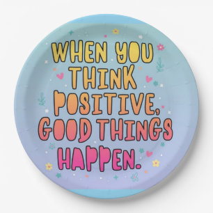 Colorful Positive Quote Typography؛ Think Positive Paper Plates