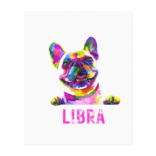 Colorful Pug Life of LIBRA Canvas Print