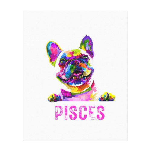 Colorful Pug Life of PISCES Canvas Print