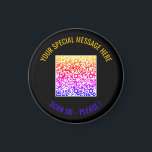 Colorful QR Code Custom Text and Colors Magnet<br><div class="desc">Choose Colors and Font - Magnet Your Special QR Code Info and Custom Text Personalized Modern Magnets / Gift - Add Your QR Code - Image or Logo - photo / Text - Name or other info / message - Resize and Move or Remove / Add Elements - Image /...</div>