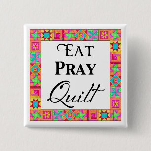 Colorful Quilt Blocks Border Art Eat Pray Quilt Button