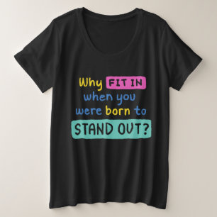 Colorful quote plus size T-Shirt