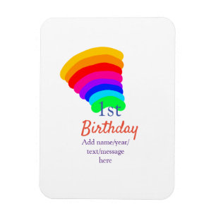 Colorful rainbow 1st birthday add date name messag magnet