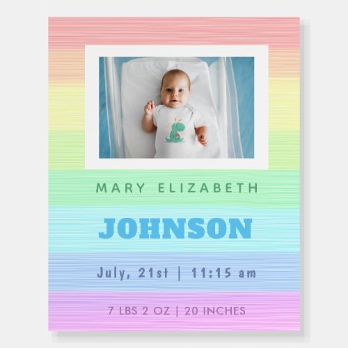 Colorful Rainbow Birth Stats Photo Gender Neutral  Foam Board