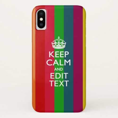 Colorful Rainbow Keep Calm And Your Text Customize iPhone XS Case