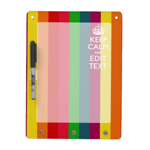 Colorful Rainbow Keep Calm And Your Text Customize Dry_Erase Board