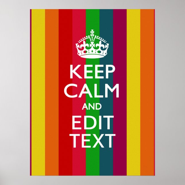 Colorful Rainbow Keep Calm And Your Text Customize Poster (Front)