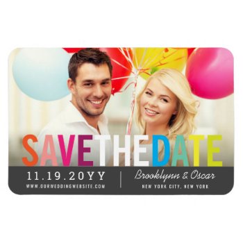 Colorful Rainbow Text Modern Photo Save The Date Magnet by fatfatin_blue_knot at Zazzle