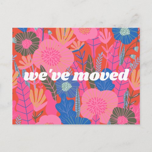 Colorful Red Floral Weve Moved New Home Moving Postcard
