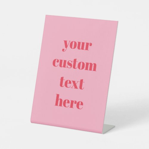 Colorful Red Pink Your Text Here Wedding Custom  Pedestal Sign