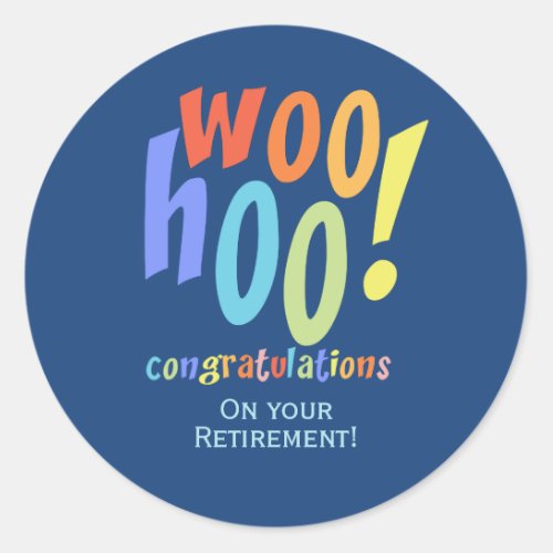 Colorful Retirement Congratulations Classic Round Sticker