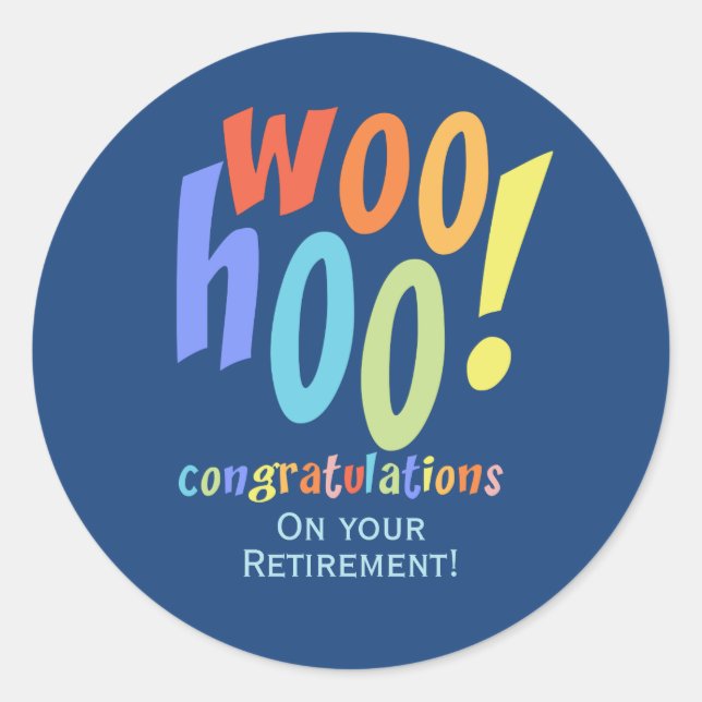 Colorful Retirement Congratulations Classic Round Sticker (Front)
