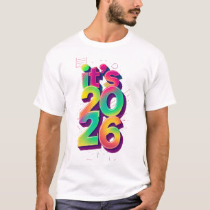 Colorful Retro 80s "It's 2026" New Year T-Shirt