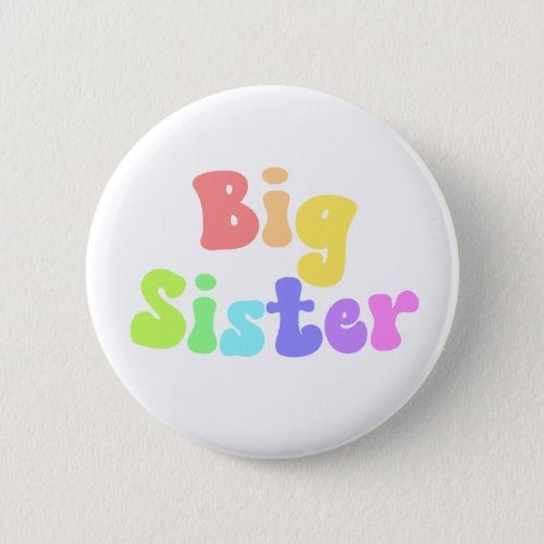 Colorful Retro Font Big Sister Button