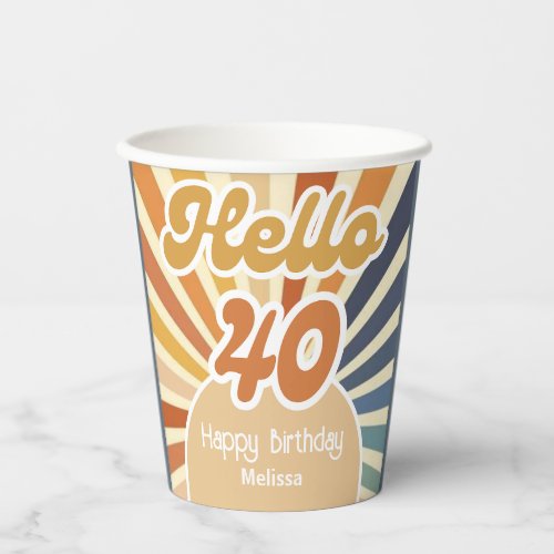 Colorful Retro Sun Groovy Wave Hello 40th Birthday Paper Cups