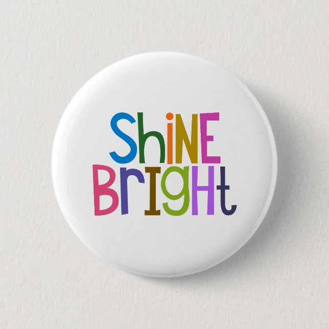 Colorful Shine Bright Button (Front)