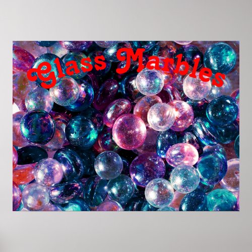 Colorful Shiny Glass Marbles Poster