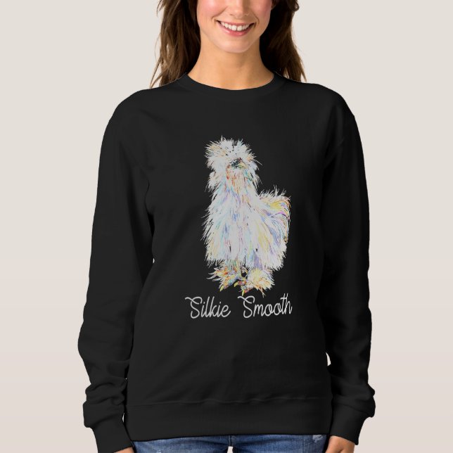 Colorful Silkies Smooth Sikie Chick Fluffy Chicken Sweatshirt (Front)