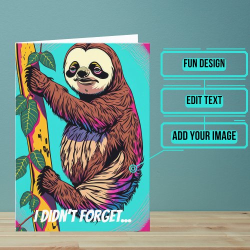 Colorful Sloth Belated Birthday Card