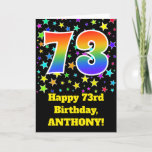 [ Thumbnail: Colorful Stars + Rainbow Pattern "73" Birthday # Card ]