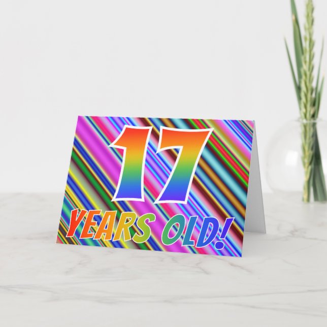 Colorful Stripes + Rainbow Pattern "17 years old!" Card (Front)