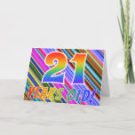 [ Thumbnail: Colorful Stripes + Rainbow Pattern "21 Years Old!" Card ]