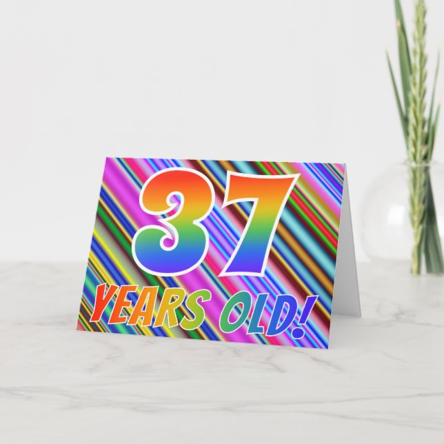 Colorful Stripes + Rainbow Pattern "37 years old!" Card (Front)
