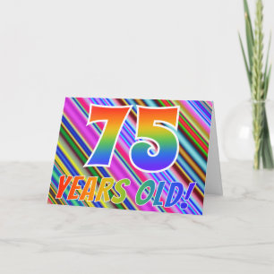 Colorful Stripes + Rainbow Pattern "75 years old!" Card