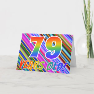 Colorful Stripes + Rainbow Pattern "79 years old!" Card