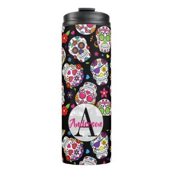 Colorful Sugar Skulls Monogrammed & Personalized Thermal Tumbler by GiftShopOnline at Zazzle