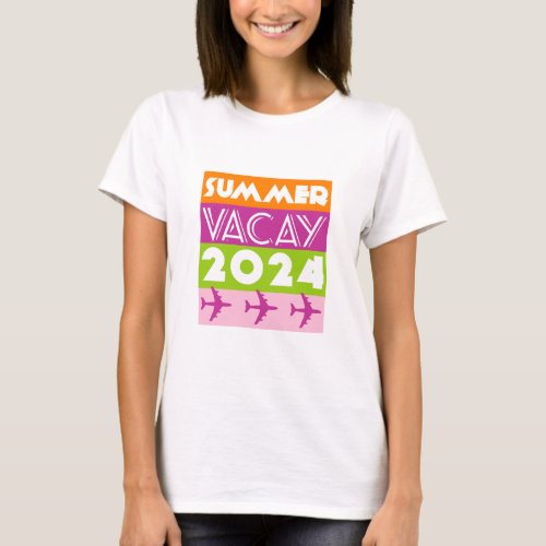 Colorful Summer Vacay 2024 Plane Typography T_Shirt
