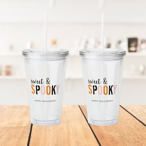 Colorful Sweet And Spooky  Happy Halloween  Acrylic Tumbler