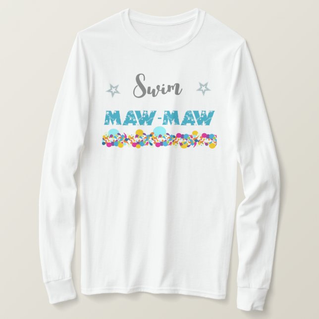 Colorful Swim Maw-Maw  T-Shirt (Design Front)