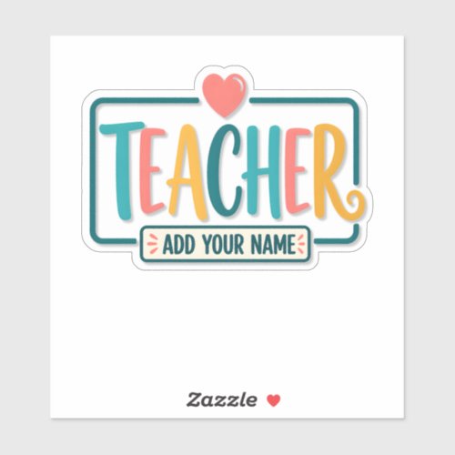 Colorful Teacher Personalized Name Sign Sticker