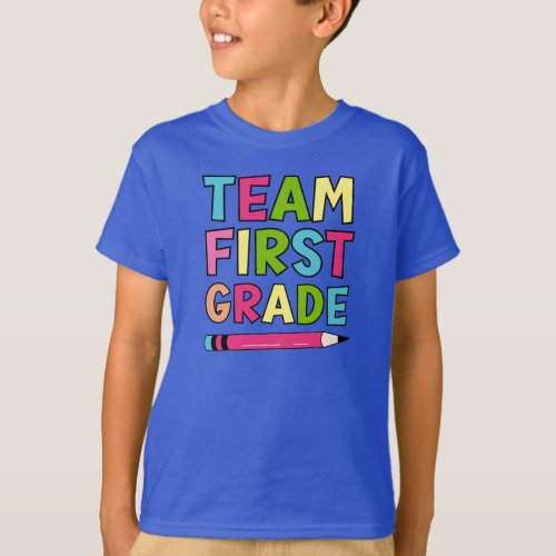 Colorful Team First Grade  First day of school T_Shirt