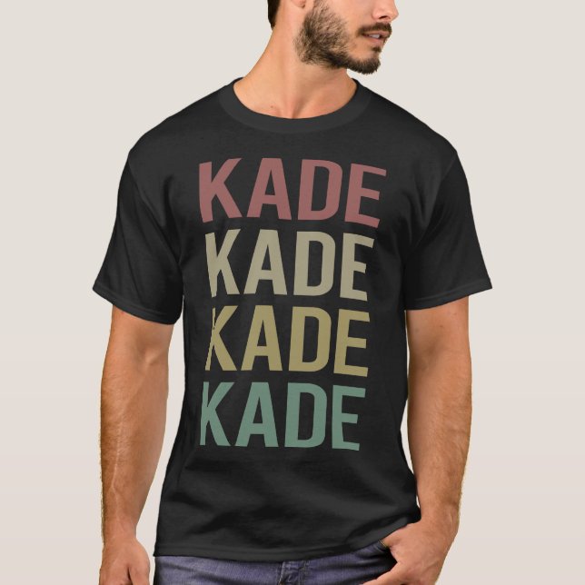 Colorful Text Art - Kade Name T-Shirt (Front)