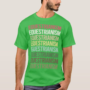 Colorful Text Equestrianism Horse Horseback Riding T-Shirt