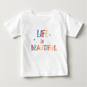 colorful text life is beautiful and the stars  baby T-Shirt