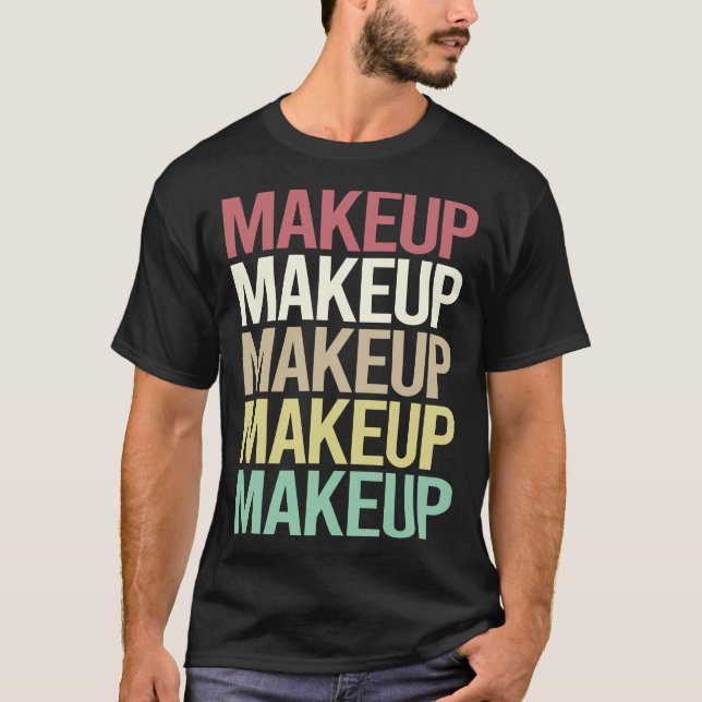 Colorful Text Makeup T-Shirt (Front)