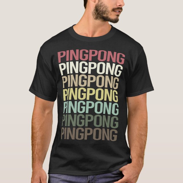 Colorful Text Ping Pong Table Tennis T-Shirt (Front)