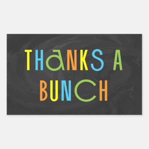 Colorful Thanks a Bunch Thank You Rectangular Sticker