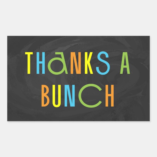 Colorful Thanks a Bunch Thank You Rectangular Sticker (Front)