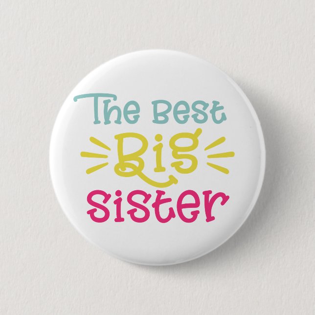 Colorful The Best Big Sister Cute Hand Lettered Button (Front)