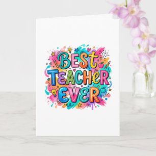 Colorful The Best Teacher Card