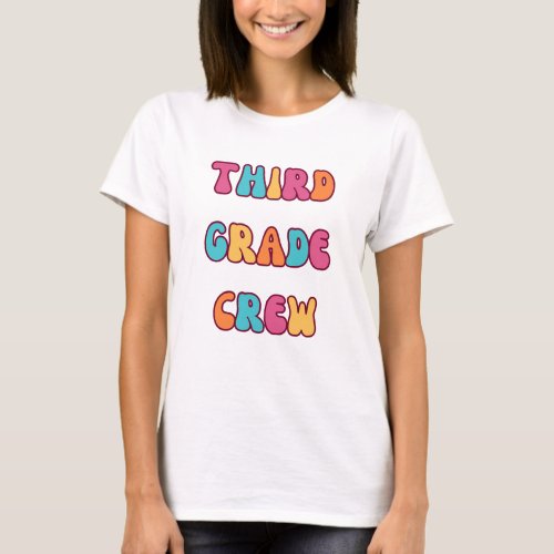 Colorful Third Grade Crew T_Shirt