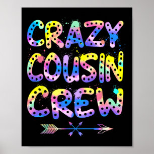 Colorful Tie Dye Crazy Cousin Crew Vacation Cousin Poster