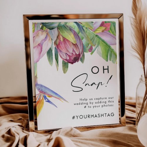 Colorful Tropical Floral Oh Snap Hashtag Sign