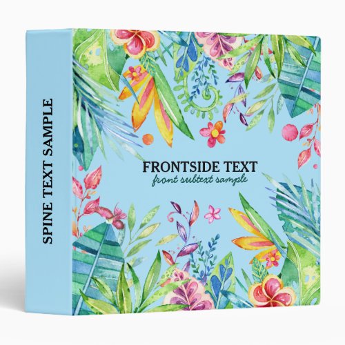 Colorful Tropical Flowers  Leafs on light blue 3 Ring Binder