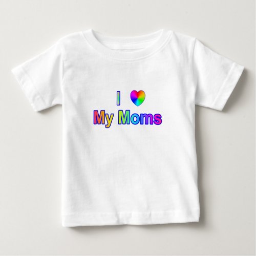 Colorful Two Moms Baby T_Shirt