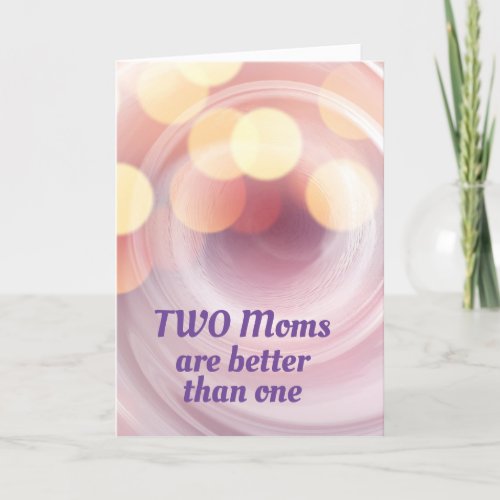Colorful Two Moms Mothers Day Card